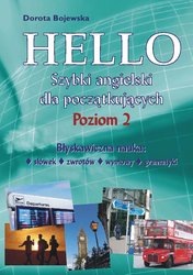: Hello - Szybki angielski dla początkujących. Poziom 2. Błyskawiczna nauka słówek, zwrotów, wymowy i gramatyki - ebook + audio kurs